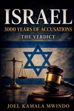 Israel , 3000 Years of Accusations The Verdict