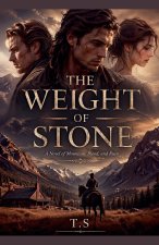 The Weight of Stone