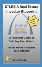 STLREIA Real Estate Investor Blueprint