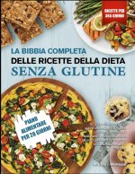 LA BIBBIA COMPLETA DELLE RICETTE DELLA DIETA SENZA GLUTINE