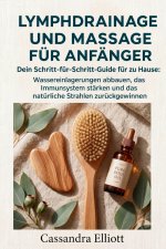 Lymphdrainage und Massage für Anfänger