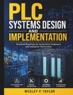 PLC Systems Design and Implementation