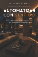 Automatizar Con Sentido
