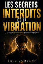Les secrets interdits de la vibration