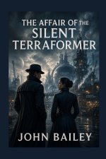 THE AFFAIR OF THE SILENT TERRAFORMER