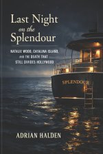 Last Night on the Splendour