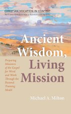 Ancient Wisdom, Living Mission