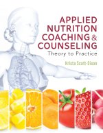 Applied Nutrition Coaching and Counseling