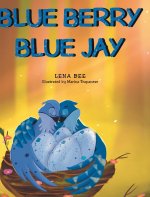 Blue Berry Blue Jay