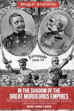 In the Shadow of the Great Murderous Empires