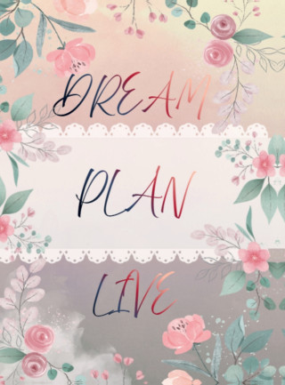 Dream.Plan.Live