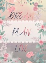Dream.Plan.Live