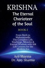 KRISHNA-The Eternal Charioteer of the Soul - BOOK-I