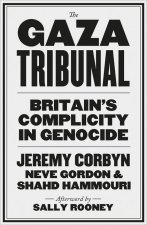 The Gaza Tribunal – Britain′s Complicity in Genocide