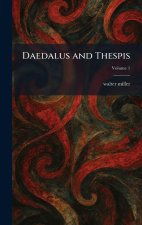 Daedalus and Thespis