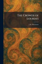 The Crowds of Lourdes