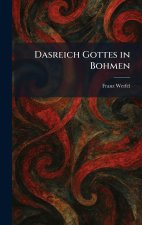 DASREICH GOTTES IN BOHMEN