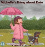Michelle's Thing about Rain