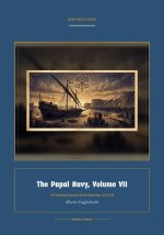 The Papal Navy, Volume VII