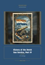 History of the Dutch Sea Service, Part IV