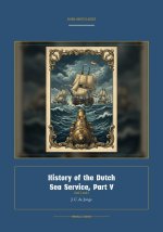 History of the Dutch Sea Service, Part V