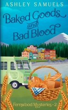 Baked Goods and Bad Blood