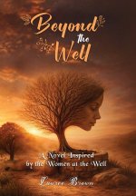 Beyond The Well