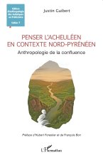 Penser l'Acheuléen en contexte nord-pyrénéen