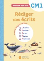 Méthode explicite CM1 (2026) - Rédiger des écrits - Cahier d'exercices