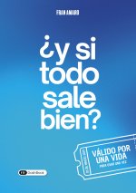 ¿Y si todo sale bien?