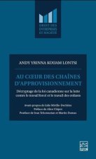 AU COEUR DES CHAINES D'APPROVISIONNEMENT. DECRYPTAGE DE LA LOI