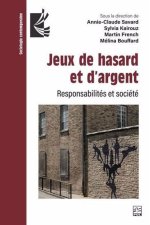 JEUX DE HASARD ET D'ARGENT. RESPONSABILITES ET SOCIETE