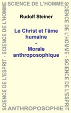 Le Christ et l'âme humaine - Morale anthroposophique