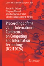 Proceedings of the 22nd International Conference on Computing and Information Technology (IC2IT2026)