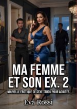 Ma Femme et son Ex. 2