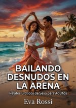Bailando Desnudos en la Arena