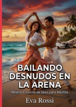 Bailando Desnudos en la Arena