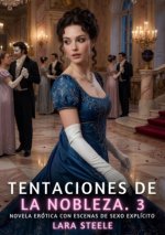 Tentaciones de la Nobleza. 3