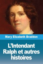 L'Intendant Ralph et autres histoires