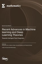 Recent Advances in Machine learning and Deep Learning Theories