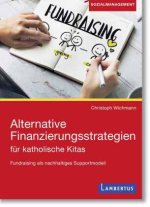 Alternative Finanzierungsstrategien für katholische Kitas