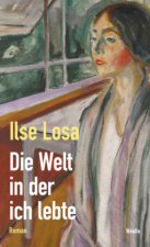 Die Welt in der ich lebte