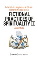 Fictional Practices of Spirituality II
