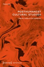 Posthumanist Cultural Studies