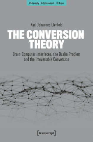 The Conversion Theory
