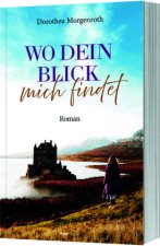 Wo dein Blick mich findet