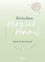 Zwischen Herz und Himmel