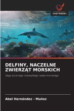 DELFINY, NACZELNE ZWIERZĄT MORSKICH