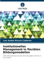 Institutionelles Management in flexiblen Bildungsmodellen