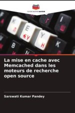 La mise en cache avec Memcached dans les moteurs de recherche open source